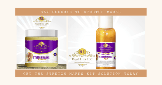 Stretch Marks Kit Solution - RoyalLuxsLLC